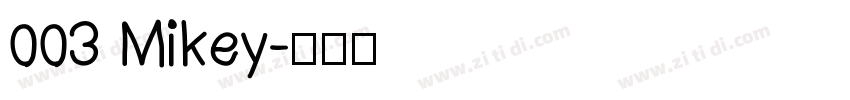 003 Mikey字体转换